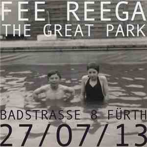 The Great Park / Fee Reega - Badstrasse 8 Fürth 27/07/13