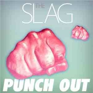 The Slag  - Punch Out