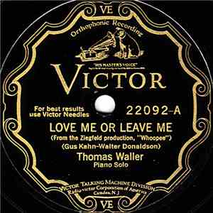 Thomas Waller - Love Me Or Leave Me / I've Got A Feeling I'm Falling