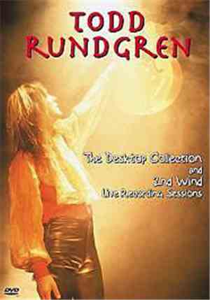 Todd Rundgren - The Desktop Collection And 2nd Wind Live Recording Sessions