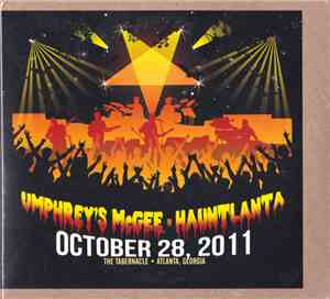 Umphrey's McGee - In Hauntlanta October 28, 2011