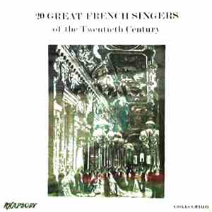 Various - 20 Great French Singers Of The Twentieth Century