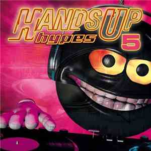 Various - Hands Up Hypes Vol. 5