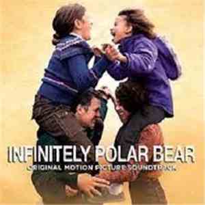 Various, Theodore Shapiro - Infinitely Polar Bear - Original Motion Picture Soundtrack