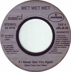 Wet Wet Wet - If I Never See You Again
