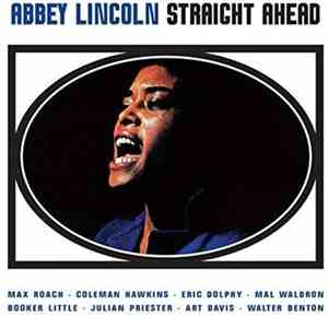 Abbey Lincoln - Straight Ahead