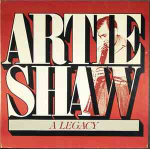 Artie Shaw - A Legacy