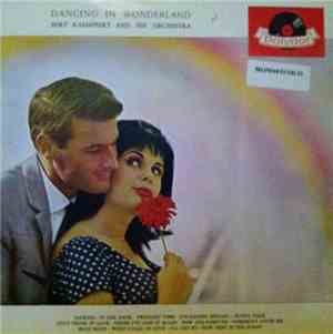 Bert Kaempfert And His Orchestra - Dancing In Wonderland