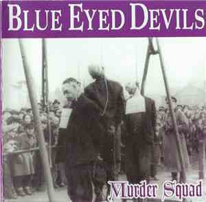 Blue Eyed Devils - Murder Squad