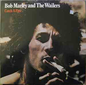 Bob Marley & The Wailers - Catch A Fire