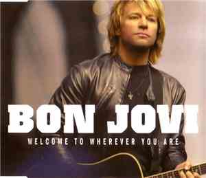 Bon Jovi - Welcome To Wherever You Are