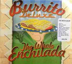 Burrito Deluxe - The Whole Enchilada