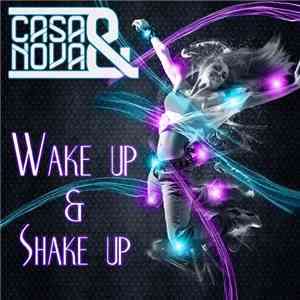 Casa & Nova - Wake Up & Shake Up
