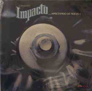 Conjunto Impacto - ...Apretando De Nuevo!