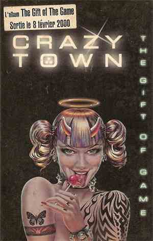 Crazy Town - The Gift Of Game - A 5 Track Album Sampler
