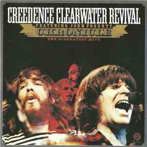 Creedence Clearwater Revival Featuring John Fogerty - Chronicle: The 20 Greatest Hits