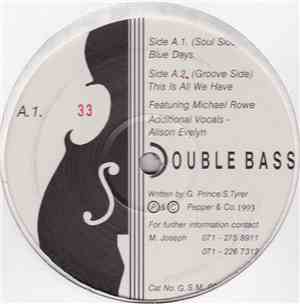 Double Bass Featuring Michael Rowe - Blue Days