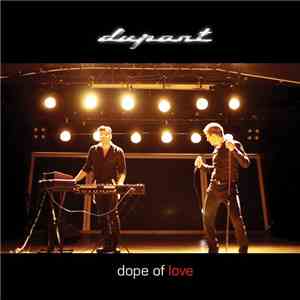 Dupont  - Dope Of Love