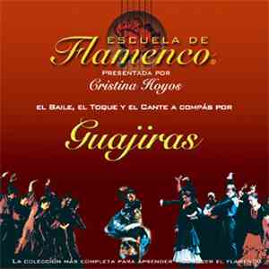 El Trini, Victor Manuel Rosa, Mariló García, Lourdes García, Jose M. Flores - Escuela de Flamenco : Guajiras