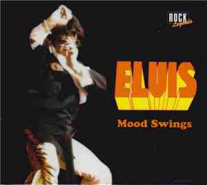 Elvis - Mood Swings