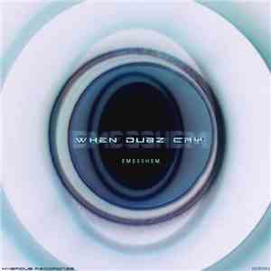 Emesshem - When Dubz Cry