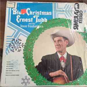 Ernest Tubb And His Texas Troubadours - Blue Christmas