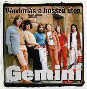 Gemini  - Vándorlás A Hosszú Úton - Összes Kislemez (1972-77)