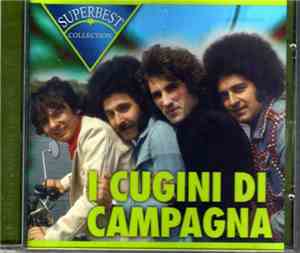 I Cugini Di Campagna - Superbest Collection