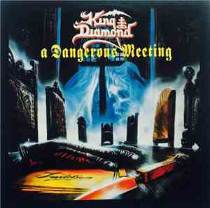 King Diamond / Mercyful Fate - A Dangerous Meeting