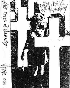 Last Days Of Humanity - Last Days Of Humanity