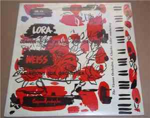 Lora, Eva Wollmann, Weiss, F. Charles Adler, The Vienna Orchestra - Lora: Concerto For Piano And Orchestra / Weiss: Theme And Variations For Orchestra