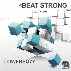 Lowfreq77 - Beat Strong