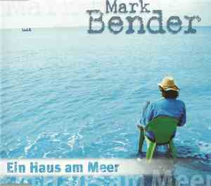 Mark Bender - Ein Haus Am Meer