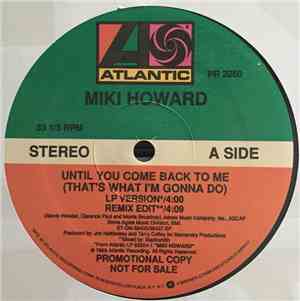 Miki Howard - Until You Come Back To Me (That's What I'm Gonna Do)