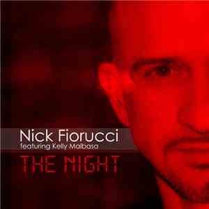 Nick Fiorucci Feat. Kelly Malbasa - The Night