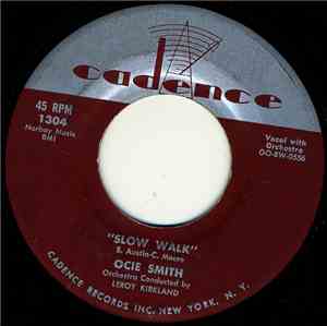 Ocie Smith -  Slow Walk / Forbidden Fruit