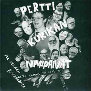 Pertti Kurikan Nimipäivät  /  Hard Skin  - Me Ollaan Runkkareita / Why Won't Anyone Understand?