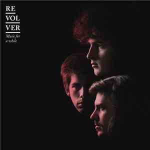 Revolver  - Music For A While