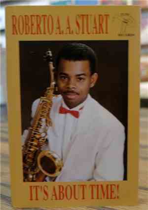 Roberto A.A. Stuart - It's About Time!