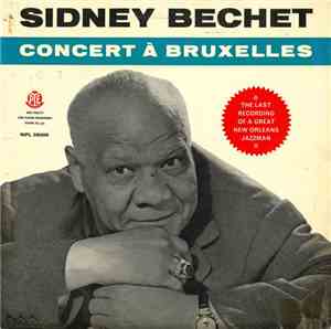 Sidney Bechet - Concert À Bruxelles