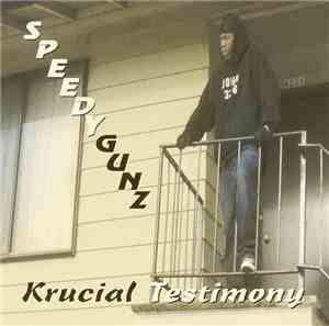 Speedygunz - Krucial Testimony