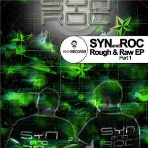 Syn & Roc - Rough & Raw E.P. Part I