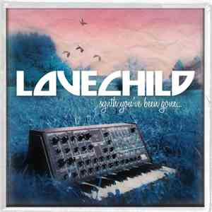 Ta-ku & Roughsoul : LoveChild  - Synth You've Been Gone