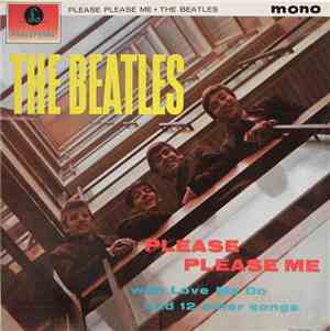The Beatles - Please Please Me