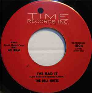 The Bell Notes - I've Had It / Be Mine
