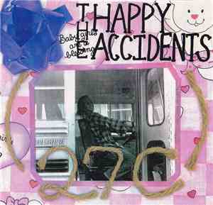 The Happy Accidents  - Baby Girls Are A Blessing