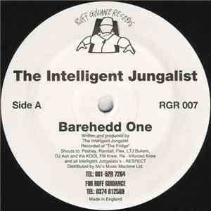 The Intelligent Jungalist - Barehedd One / Higher