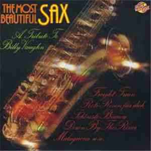 The Most Beautiful Sax - A Tribute To Billy Vaughn
