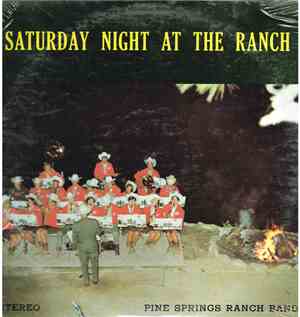 The Pine Springs Ranch Band - Saturday Night At The Ranch