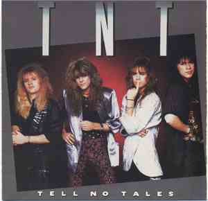 TNT  - Tell No Tales